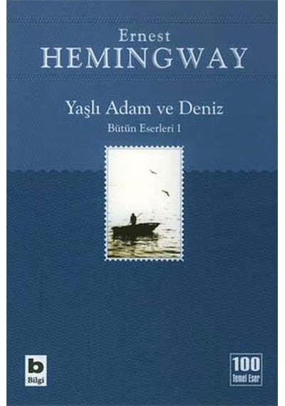 Yaşlı Adam ve Deniz Hemingway Bilgi Yay