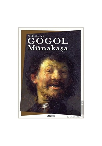 Münakaşa - Nikolay Gogol - Zeplin Kitap