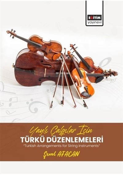 Yaylı Çalgılar İçin Türkü Düzenlemeleri "turkish Arrangements ...