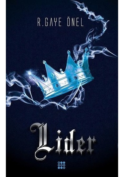 Lider - R. Gaye Önel - Dokuz Yayınları
