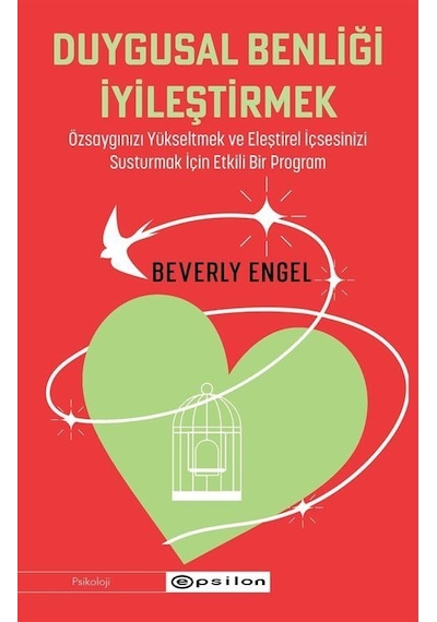 Duygusal Benliği İyileştirmek - Beverly Engel - Epsilon Yayınevi