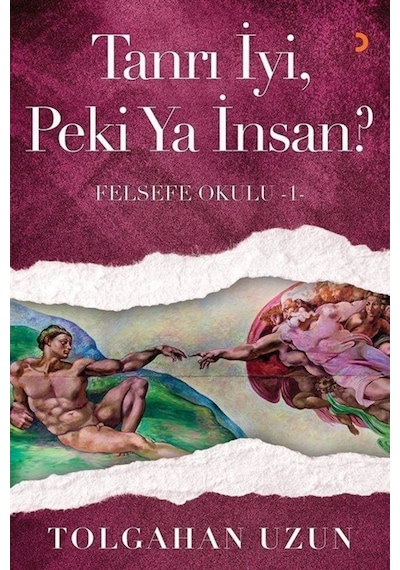 Tanrı İyiPeki Ya İnsan? - Tolgahan Uzun - Cinius