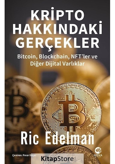 Kripto Hakkındaki Gerçekler - Bitcoin Blockhain NFT'ler ve Diğer Dijital Varlıklar - Ric Edelman - Nova Kitap