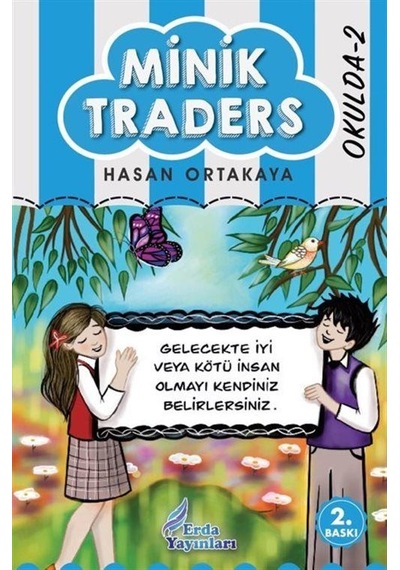 Minik Traders-2-okulda / Hasan Ortakaya