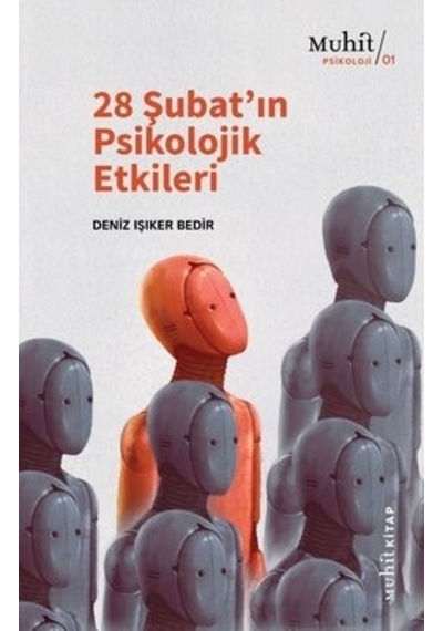 28 Şubatın Psikolojik Etkileri - Deniz Işıker Bedir - Muhit Kitap
