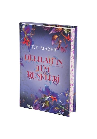 Delilah'ın Tüm Renkleri Ciltli / T. Y. Mazer