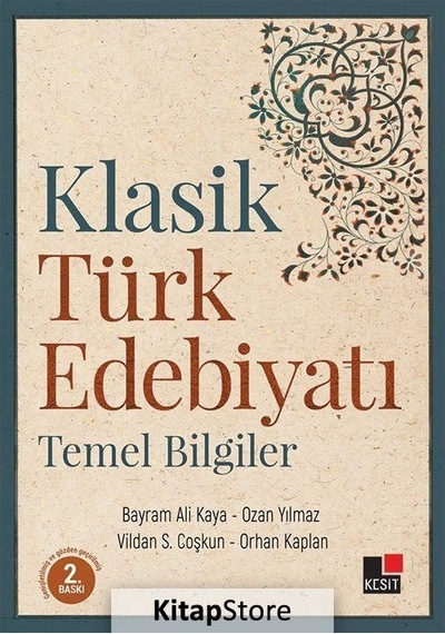 Klasik Türk Edebiyatı Temel Bilgiler / Bayram Ali  Kaya