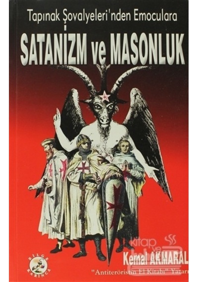 Satanizm ve Masonluk. Tapınak Şovalyeleri'nden Emoculara