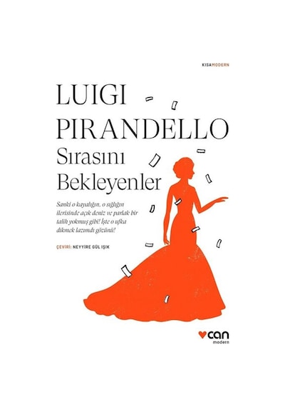 Sırasını Bekleyenler - Kısa Modern - Luigi Pirandello - Can Yayınları