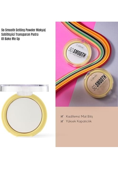 Callista So Smooth Setting Powder Makyaj Sabitleyici Transparan Pudra 01 Bake Me Up 0