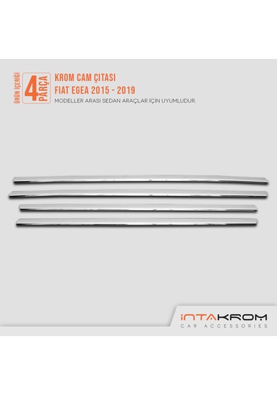 intakrom Fiat Egea Krom Cam Çıtası 4 Parça 2015 ve Üzeri
