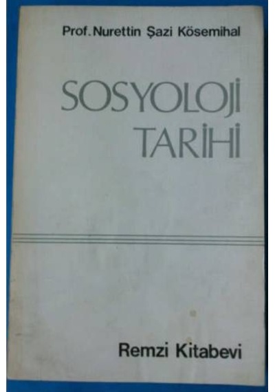 Sosyoloji Tarih Şazi Kösemihal