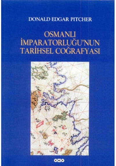 Osmanlı İmparatorluğu Nun Tarihsel Coğrafyası - Ccgx-883940