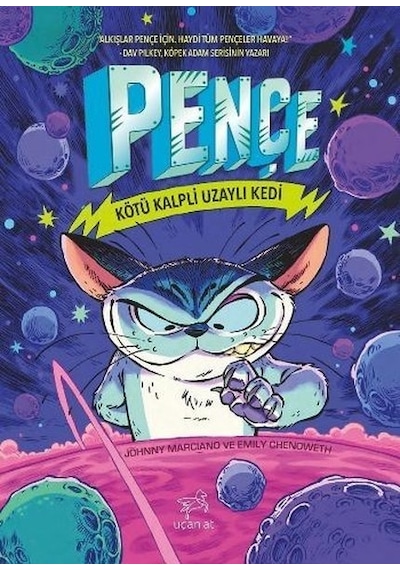 Pençe 1 - Kötü Kalpli Uzaylı Kedi - Emily Chenoweth -  Johnny Marciano - Uçan At