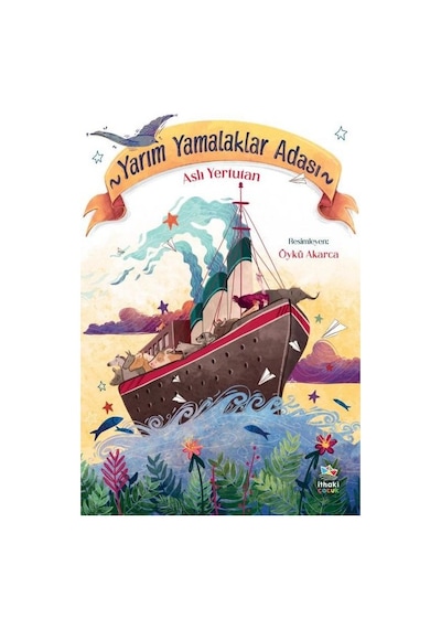 Yarım Yamalaklar Adası - Aslı Yertutan - İthaki Çocuk