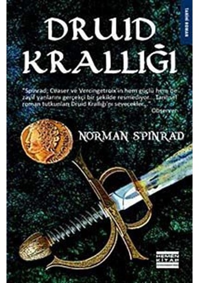 Druid Krallığı - N. Spinrad - Hemen Kitap