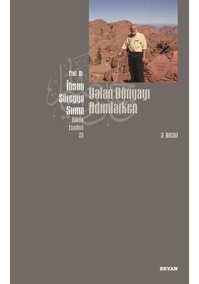 Yalan Dünyayı Adımlarken - Süreyya Sırma - Beyan Yayınları