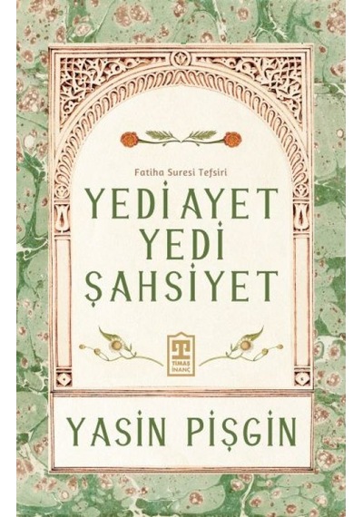 Yedi Ayet Yedi Şahsiyet &amp Fatiha Suresi Tefsiri - Mydr-644873