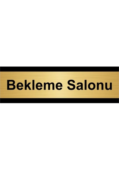 Bekleme Salonu 7x20cm Altın Renk Metal Yönlendirme Levhası