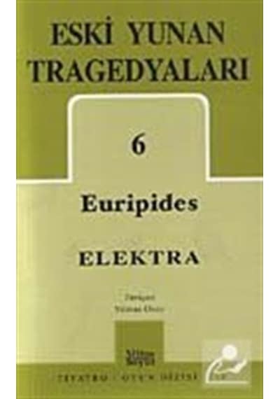 Eski Yunan Tragedyaları-6: Elektra - Euripides - Mitos Boyut Yayınları