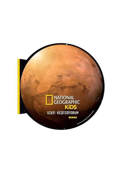 Uzayı Keşfediyorum: Mars - National Geographic Kids- Beta Kids