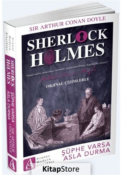 Sherlock Holmes-Şüphe Varsa Asla Durma - Sir Arthur Conan Doyle - Arunas Yayıncılık