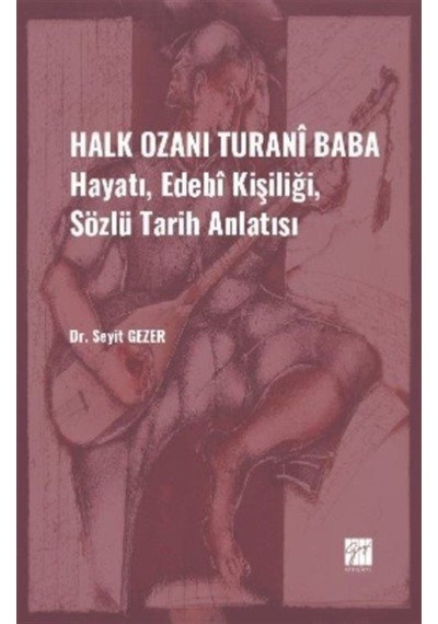 Halk Ozanı Turanî Baba / Dr. Seyit Gezer