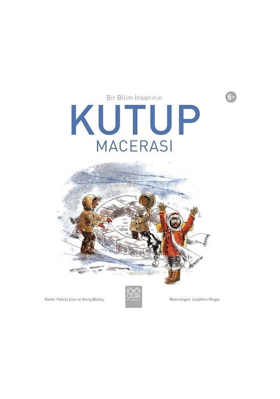 Kutup Macerası-Bir Bilim İnsanın - Felicia Law - 1001 Çiçek