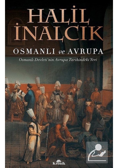 Osmanlı Ve Avrupa / Prof. Dr. Halil Inalcık 9786058301146