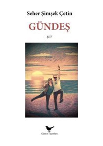 Gündeş / Seher Şimşek Çetin