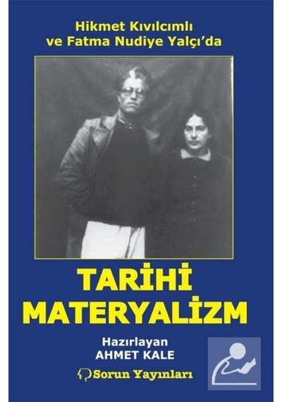 Hikmet Kıvılcımlı Ve Fatma Nudiye Yalçı'Da Tarihi Materyalizm ... 9789754312126