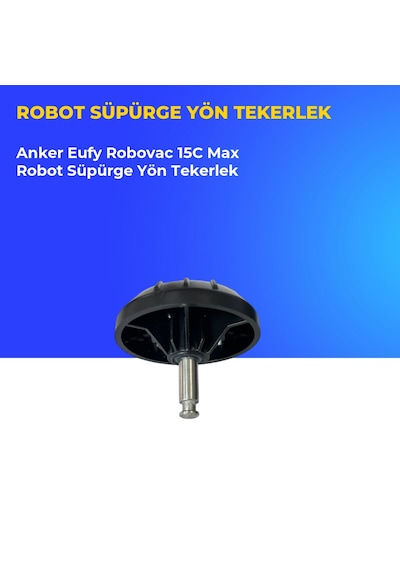 Anker Eufy Robovac 15c Max Robot Süpürge Yön Tekerlek