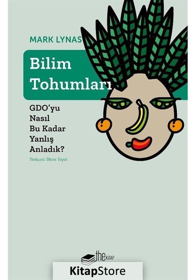 Bilim Tohumları / Mark Lynas