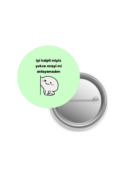 İyi Kalpli Miyiz Yoksa Enayi Mi / Rozet Diğer