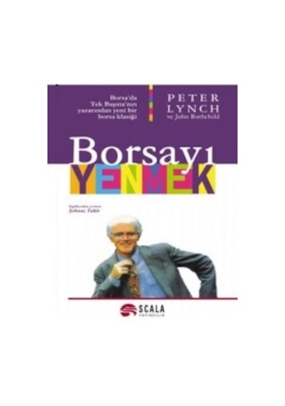 Borsayı Yenmek John Rothchild Scala Yayıncılık