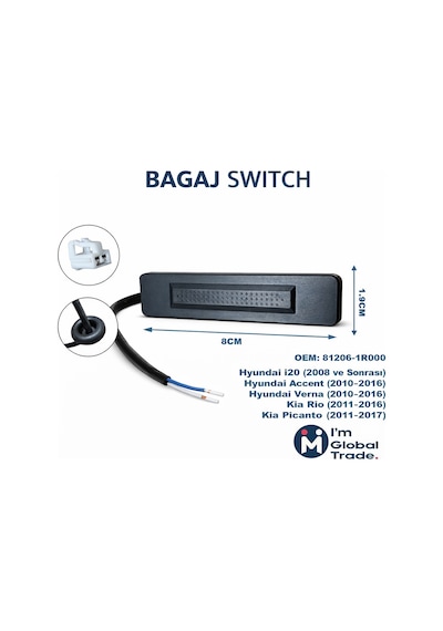 Im Global Hyundai İ20 2008-2023 Kia Rio 2011-16 Hyundai Accent 2010-16 Bagaj Açma Düğmesi 81260-1r000