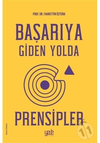 Başarıya Giden Yolda Prensipler - Fahrettin Öztürk - Yade Kitap