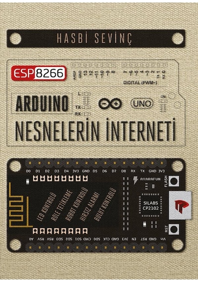 Arduino Esp8266 Nesnelerin İnterneti Kitabı - Hasbi Sevinç