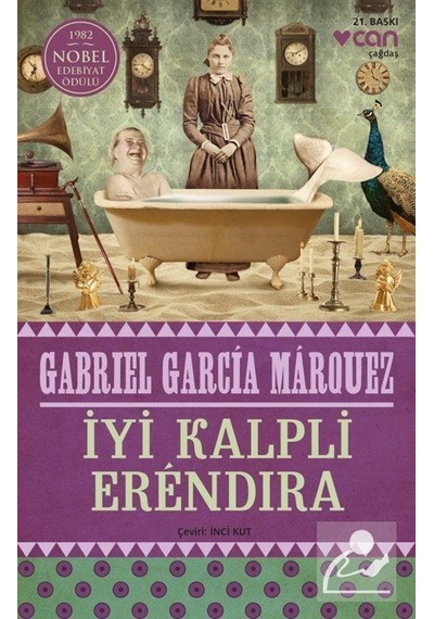 İyi Kalpli Erendira - Gabriel Garcia Marquez
