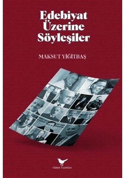 Edebiyat Üzerine Söyleşiler - Maksut Yiğitbaş - Günce Yayınları