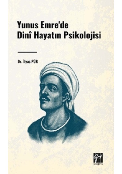 Yunus Emre'de Dini Hayatın Psikolojisi