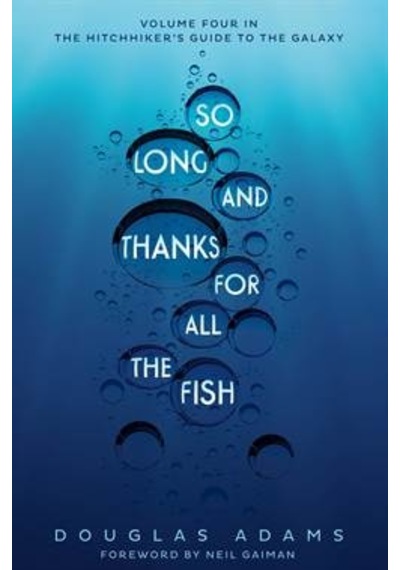 So Long, And Thanks For All The Fish 4/5 9781509808359