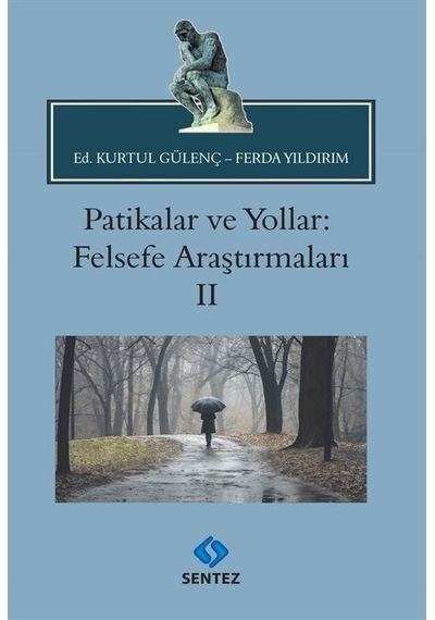 Patikalar ve Yollar: Felsefe Araştırmaları 2- Sentez Yayıncılık