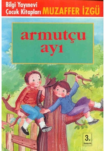 Armutçu Ayı - Muzaffer İzgü - Bilgi Yayınevi