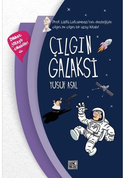 Çılgın Galaksi - Yusuf Asal - Genç Nesil