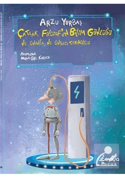 Çatlak Filozof'un Bilim Günlüğü / Ne Onunla Ne Onsuz : Teknolo...