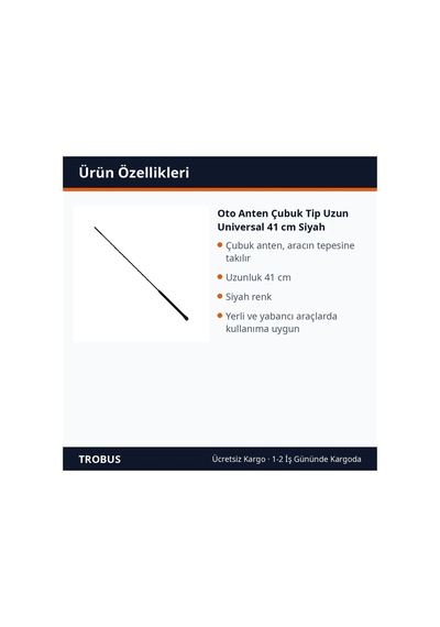 Trobus Oto Anten Çubuk Tip Uzun Universal 41 Cm Siyah