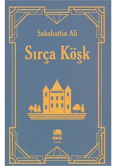 Sırça Köşk - Sabahattin Ali - Ema Kitap