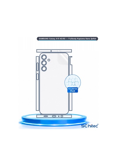 Schitec Samsung Galaxy Uyumlu, A15 4g/5g Fullbody Nano Kaplama Koruyucu
