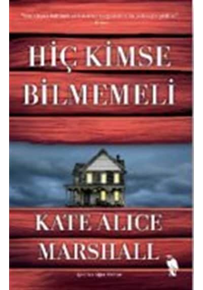 Hiç Kimse Bilmemeli / Kate Alice Marshall